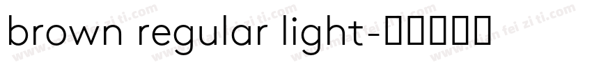 brown regular light字体转换